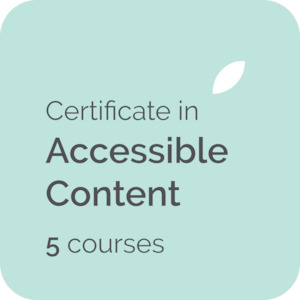 On Sale In March 30 Off Accessibility Courses For Content Creators: Certificate in Accessible Content