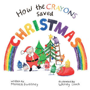 Scholastic: How the Crayons Saved Christmas