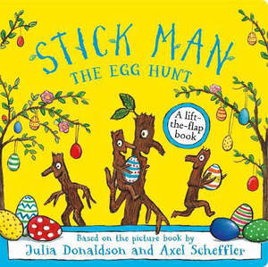 Picture Books: Stick Man - The Egg Hunt