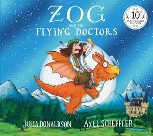 Picture Books: Zog and the Flying Drs HB 10th Anniversary