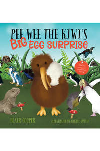 Picture Books: Pee Wee the Kiwi's Big Egg Surprise