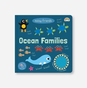 Books: Noisy Friends Ocean Families BB