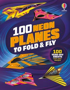 Books: 100 Neon Planes to Fold and Fly
