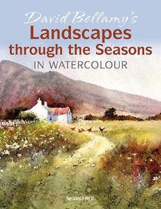 David Bellamy Landscapes Through The Seasons In Watercolour - CraftBooks.co.nz