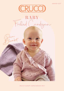 Patterns Luxury Merino Crepe 4ply: Crucci Knitting Pattern 2317 Frilled Cardigan & Pram Blanket