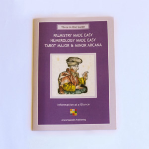 Aracaria 3 in 1 Guide: Palmistry Made Easy, Numerology Made Easy, Tarot Major & Minor Arcana