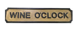 Signs: Sign - Wine O'Clock