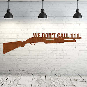 Powder Coated: CRAZY SALE - We Don't Call 111