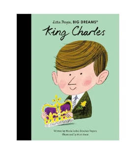 BOOK: Little People, Big Dreams - King Charles