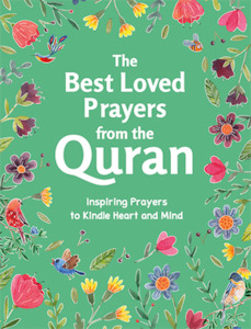 The Best Loved Prayers (Duas) from the Quran