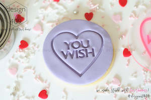 Not So Valentines: You Wish Candy Heart Acrylic Embosser Stamp
