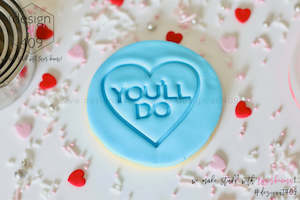 You'll Do Candy Heart Acrylic Embosser Stamp