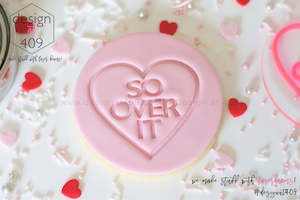 So Over It Candy Heart Acrylic Embosser Stamp