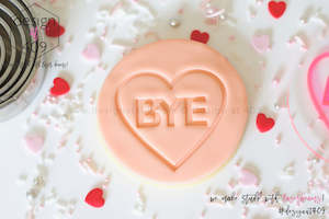 Not So Valentines: Bye Candy Heart Acrylic Embosser Stamp