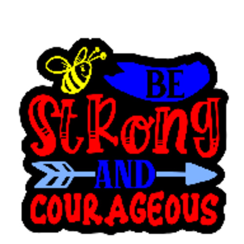 Acrylic Blanks Words: Acrylic - Be Strong