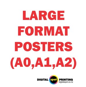 Large Format Posters - Digital Spot Printing