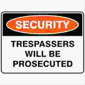 Products: Trespassers Will Be Prosecuted - Discount Safety Signs New Zealand