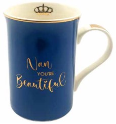 Mothers Day: Nan You're Beautiful Mug Blue