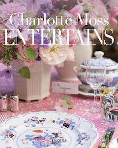 Interior Design Books: Charlotte Moss Entertains