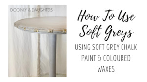 How To Create A Soft Grey Finish With Chalk Paint