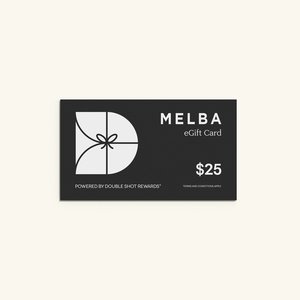 Products: MELBA eGift Card - DOUBLE SHOT REWARDS®