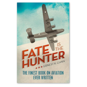 General Interest Books: Fate is the Hunter - Ernest K. Gann