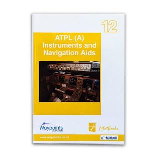 Pilot Training Books: Waypoints Vol 12: NZ ATPL(A) Instruments and Navigation Aids