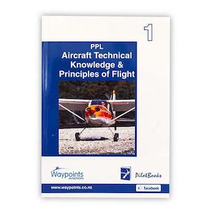 Waypoints Ebooks: Waypoints Vol 01: NZ PPL Aircraft Technical Knowledge