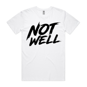 NOT WELL - Men's White Tee Stacked