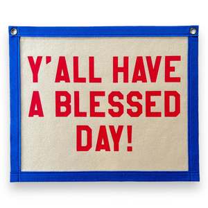 Banners: Y’all have a blessed day! Banner | Felt Pennant Flag Banner | Vintage Banner | Wall Decor | Wall Hanging