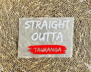 Straight Outta Tauranga Iron On Heat Transfer for Clothing #9
