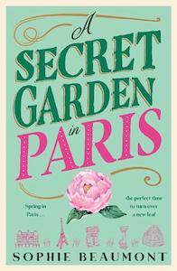 Book: A Secret Garden In Paris - Sophie Beaumont