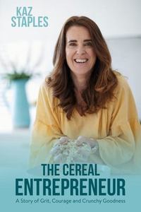 Cereal Entrepreneur - Kaz Staples
