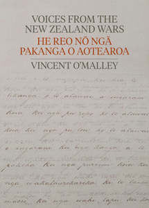 Voices from the New Zealand Wars | He Reo nō ngā Pakanga o Aotearoa - Vincent &hellip;