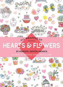 All Wrapped Up: Hearts & Flowers by Meredith Gaston Masnata - Gift Wrap Book