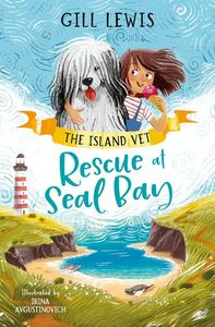 Dyslexia Friendly Books: The Island Vet: Rescue at Seal Bay Book 2 - Gill Lewis (Dyslexia Friendly)