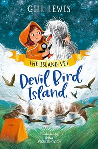 The Island Vet: Devil Bird Island Book 3 - Gill Lewis (Dyslexia Friendly)