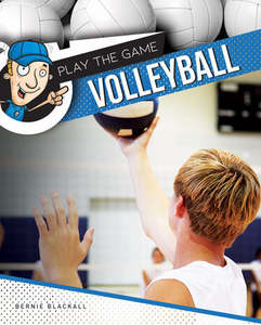 Play The Game: Volleyball - Bernie Blackall