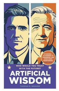 Fathers Day Cards: Artificial Wisdom - Thomas R. Weaver