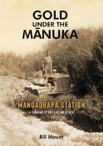 Gold Under The Manuka - Bill Mouat