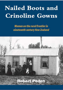 Nailed Boots & Crinoline Gowns : Women On The Rural Frontier In The Nineteenth C&hellip;