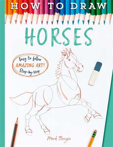 How To Draw Horses - Mark Bergin