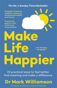 Make Life Happier - Mark Williamson