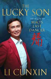 Autobiographies Memoirs: The Lucky Son - Li Cunxin PRE-ORDER