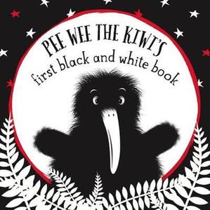Maori: Pee Wee the Kiwi's First Black and White book - Blair Cooper