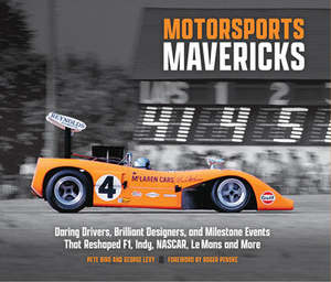 Motorsports Mavericks - Pete Biro & George Levy