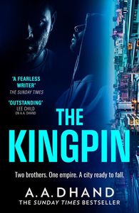 Fathers Day: The Kingpin - A. A. Dhand