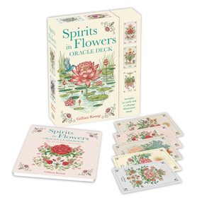 Spirits In Flowers Oracle Cards: A 52-Card Deck & Guidebook - Gillian Kemp
