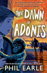 Young Adult Teen Fiction: The Dawn of Adonis - Phil Earle