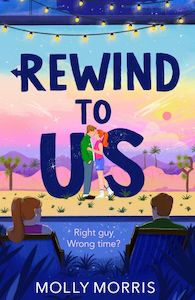 Young Adult Teen Fiction: Rewind to Us - Molly Morris